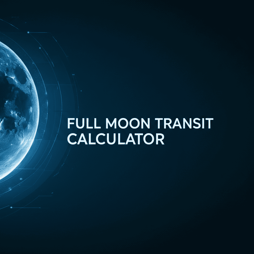 Full Moon Transit Calculator Interface